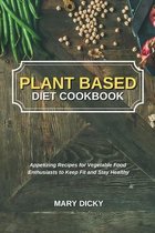 Plant Based Diet Cookbook
