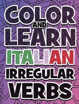 COLOR AND LEARN ITALIAN IRREGULAR VERBS - ALL You Need is Verbs