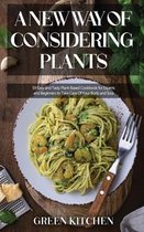 A New Way of Considering Plants