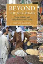 Asian Connections- Beyond the Silk Roads