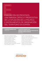 Estudios - Evaluación de procesos: una mirada crítica y propositiva de la situación de la política e instrumentos de Ordenación del Territorio en España