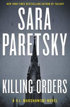 V.I. Warshawski Novels 3 - Killing Orders