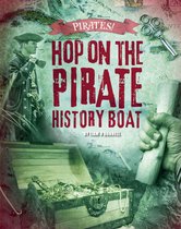 Pirates! - Hop on the Pirate History Boat