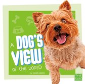 Pet Perspectives - A Dog's View of the World