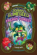 Far Out Folktales - Johnny Slimeseed and the Freaky Forest