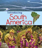 Introducing Continents - Introducing South America