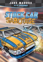 Jake Maddox Sports Stories - Stock Car Sabotage