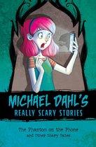 Michael Dahl's Really Scary Stories - The Phantom on the Phone