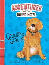 Adventures at Hound Hotel - Growling Gracie