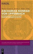Cultures and Practices of Knowledge in History4- Zacharias Konrad von Uffenbach