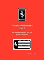 Omslag Ferrari Serial Numbers: Odd Numbered Sequence to 21399