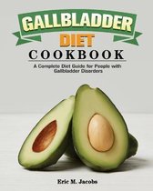 Gallbladder Diet Cookbook