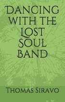 Dancing with the Lost Soul Band