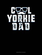 Cool Yorkie Dad: Maintenance Log Book