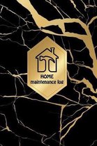 HOME Maintenance log: Home Maintenance Log for a template to keep track of renovation repairs and service for Home, Office, building: black