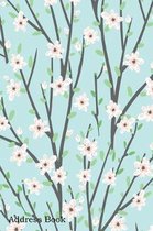 Address Book: For Contacts, Addresses, Phone, Email, Note, Emergency Contacts, Alphabetical Index With Flower Branches Background