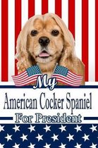 My American Cocker Spaniel for President: 2020 Election Isometric Dot Paper Notebook 120 Pages 6x9