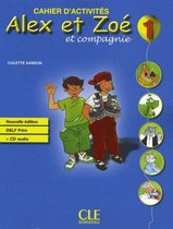 Alex et Zoé - Nouvelle édition 1 cahier d'activités + cd-audio DELF prim