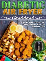 Diabetic Air Fryer Cookbook