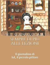 Iul si appassiona sempre di piu alle lezioni