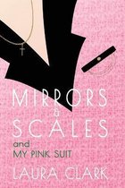 Mirrors & Scales and My Pink Suit