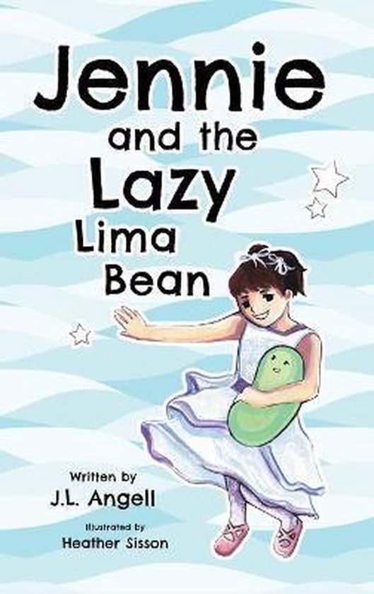 Jennie and the Lazy Lima Bean, J L Angell 9781952521386 Boeken