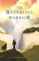 Wilcroft Chronicles: The Waterfall Warrior