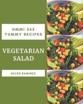 Hmm! 365 Yummy Vegetarian Salad Recipes