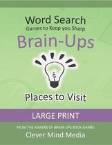 Brain-Ups Large Print Word Search: Games to Keep You Sharp