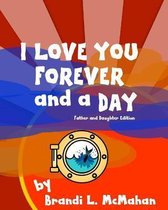 I Love You Forever and a Day