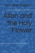 Allan and the Holy Flower