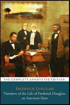 Narrative of the Life of Frederick Douglass, an American Slave  The Annotated Edition