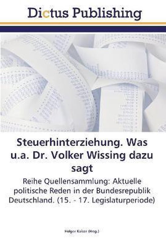 Steuerhinterziehung. Was u.a. Dr. Volker Wissing dazu sagt - cover