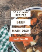 333 Yummy Beef Main Dish Recipes