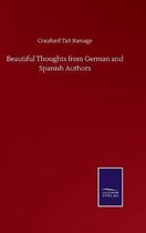 Beautiful Thoughts from German and Spanish Authors