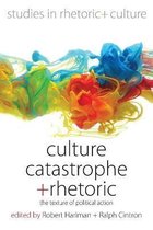 Culture, Catastrophe, and Rhetoric