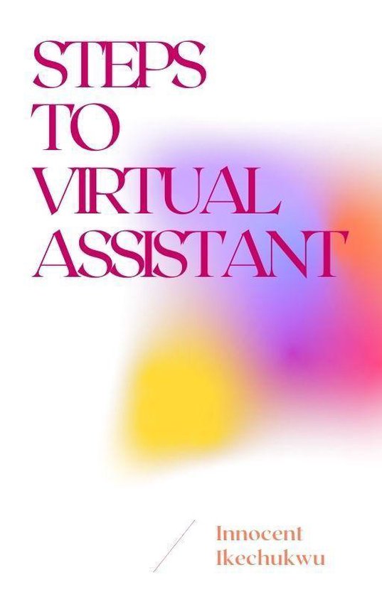 STEPS TO VIRTUAL ASSISTANT