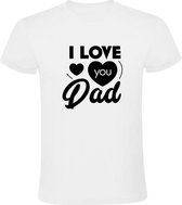 I love my dad Heren t-shirt | vader | vaderdag | papa | opa | Wit
