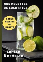 Nos recettes de Cocktails Bonus recette du mojito cahier a remplir