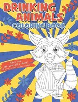 Drinking Animals Coloring Book - Relax and get yourself a drink
