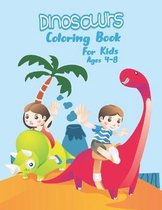 Dinosaurs Coloring Book For Kids Ages 4-8