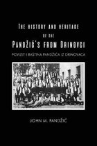 The History and Heritage of the Pandzic's from Drinovci