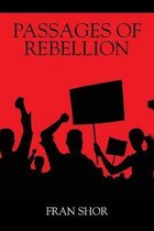 Passages of Rebellion