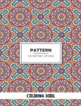 Pattern Geometric Design Coloring Book: Patterns Coloring Book