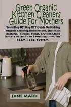 Green Organic Kitchen cleaners Guide For Mothers