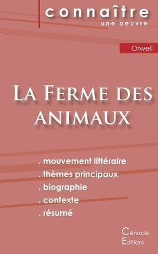 Fiche de lecture La Ferme des animaux de George Orwell (Analyse litteraire de reference et resume complet)