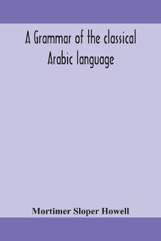 A Grammar Of The Classical Arabic Language - cover