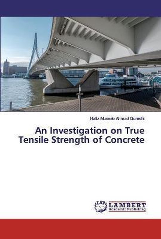 An Investigation on True Tensile Strength of Concrete - cover