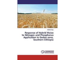 Response of Hybrid Maize to Nitrogen and Phosphorus Application in Gedeo zone, Southern Ethiopia