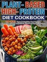 Plant-Based High-Protein Diet Cookbook